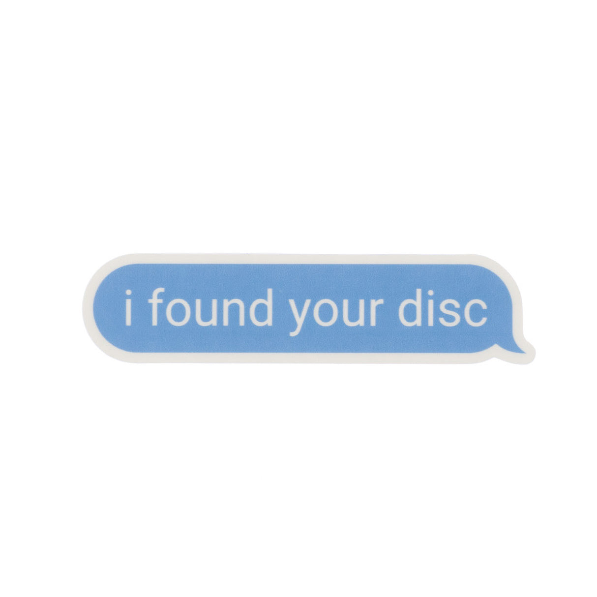 Sticker - I Found Your Disc